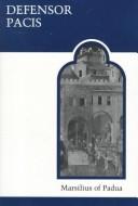 Defensor Pacis Marsilius of Padua