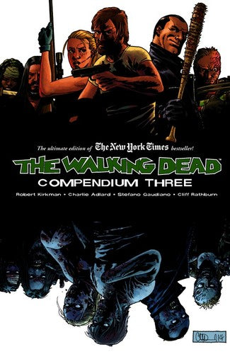 The Walking Dead: Compendium Three [Paperback] Robert Kirkman and Charlie Adlard