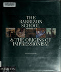 The Barbizon School & the Origins of Impressionism [Hardcover] Adams, Steven