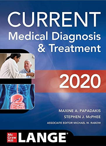 CURRENT Medical Diagnosis and Treatment 2020 [Paperback] Papadakis, Maxine; McPhee, Stephen and Rabow, Michael